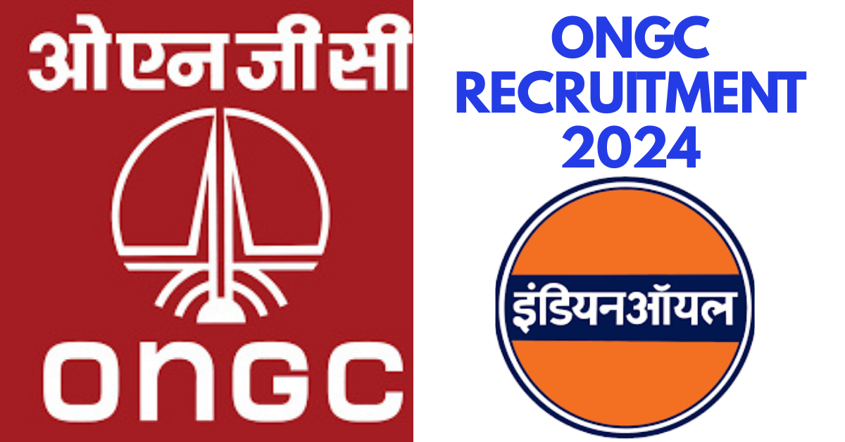 Oil And Natural Gas Corporation Limited ONGC Recruitment 2024